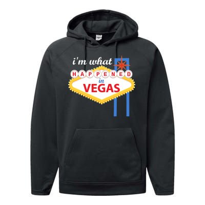 I'm what Happened in Vegas Performance Fleece Hoodie