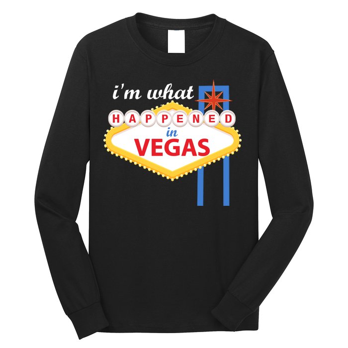 I'm what Happened in Vegas Long Sleeve Shirt