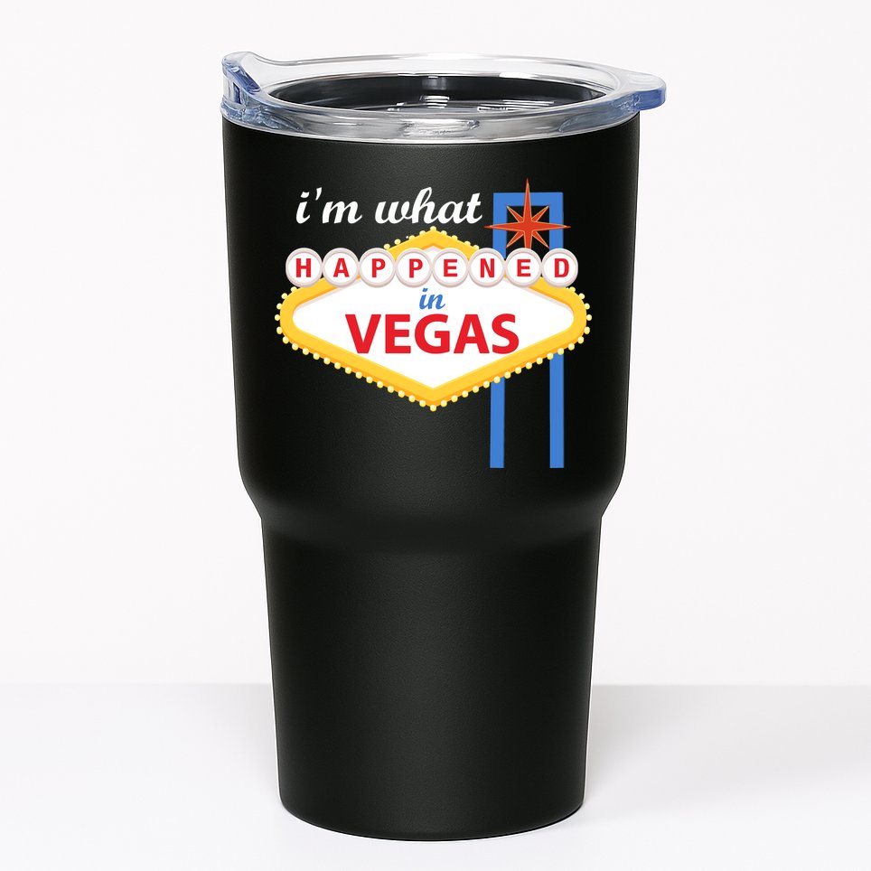 I'm what Happened in Vegas Tumbler