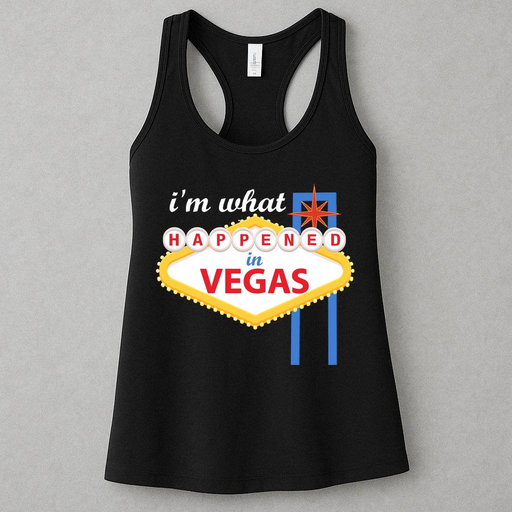 I'm what Happened in Vegas Womens Tank Top