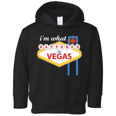 I'm what Happened in Vegas Toddler Hoodie