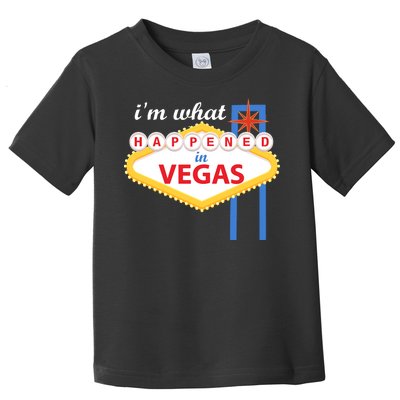 I'm what Happened in Vegas Toddler T-Shirt