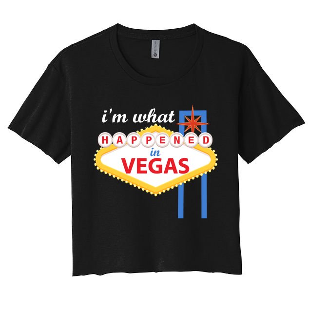 I'm what Happened in Vegas Crop Top