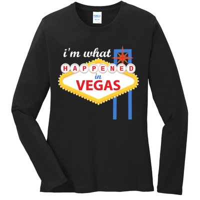 I'm what Happened in Vegas Ladies Long Sleeve Shirt