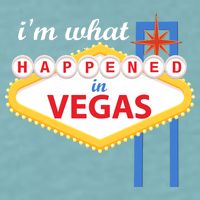 I'm what Happened in Vegas Sueded Cloud Jersey T-Shirt