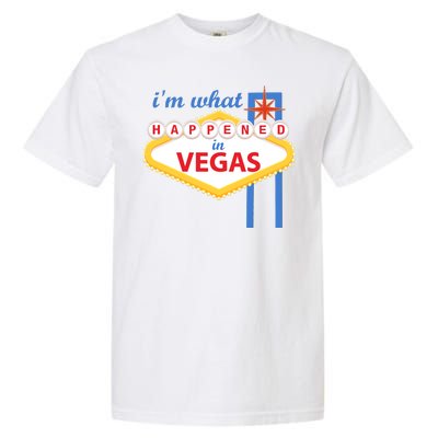 I'm what Happened in Vegas Garment-Dyed Heavyweight T-Shirt