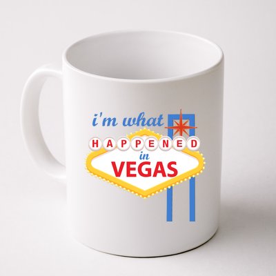 I'm what Happened in Vegas Coffee Mug