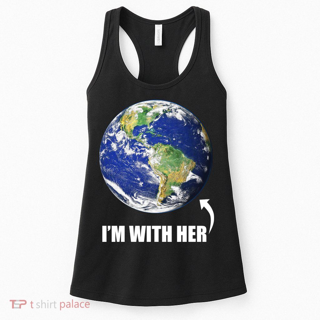 I'm With Her Earth Globe Photo March For Science Womens Tank Top