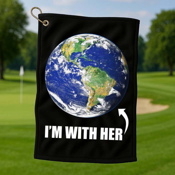 I'm With Her Earth Globe Photo March For Science Golf Towel