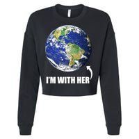 I'm With Her Earth Globe Photo March For Science Cropped Pullover Crew