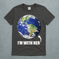 I'm With Her Earth Globe Photo March For Science T-Shirt
