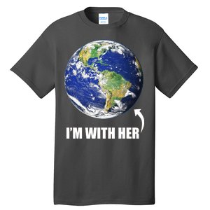 I'm With Her Earth Globe Photo March For Science Tall T-Shirt