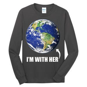 I'm With Her Earth Globe Photo March For Science Tall Long Sleeve T-Shirt