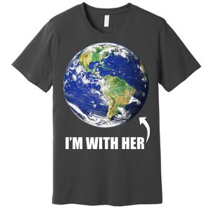 I'm With Her Earth Globe Photo March For Science Premium T-Shirt