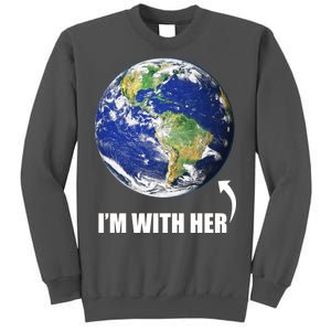 I'm With Her Earth Globe Photo March For Science Tall Sweatshirt