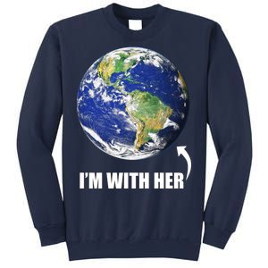 I'm With Her Earth Globe Photo March For Science Sweatshirt