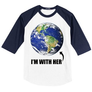 I'm With Her Earth Globe Photo March For Science Baseball Sleeve Shirt