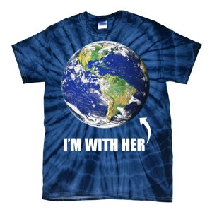 I'm With Her Earth Globe Photo March For Science Tie-Dye T-Shirt