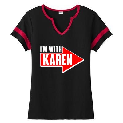 I'm With Karen Ladies Halftime Notch Neck Tee