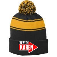 I'm With Karen Stripe Pom Pom Beanie