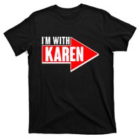 I'm With Karen T-Shirt