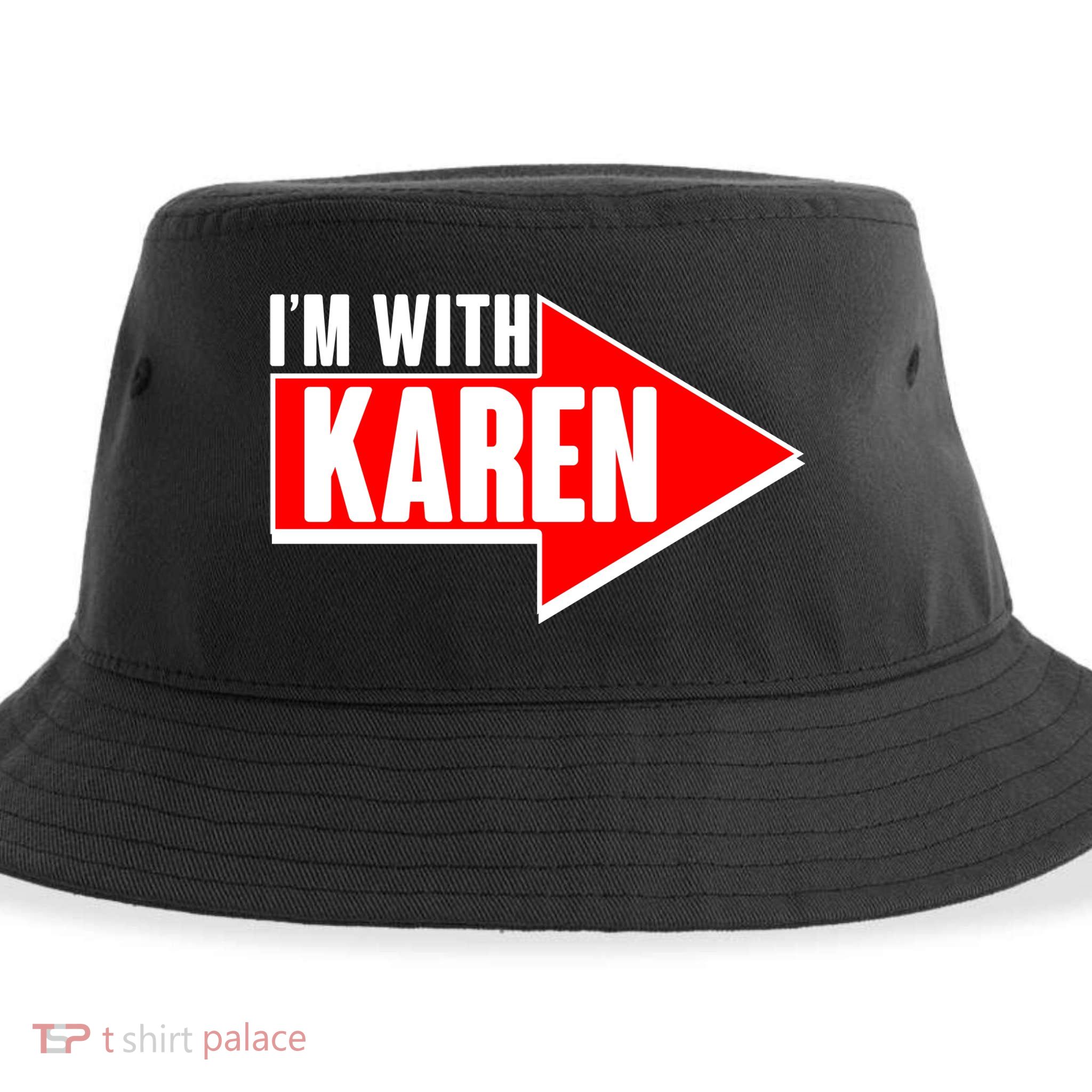 I'm With Karen Sustainable Bucket Hat