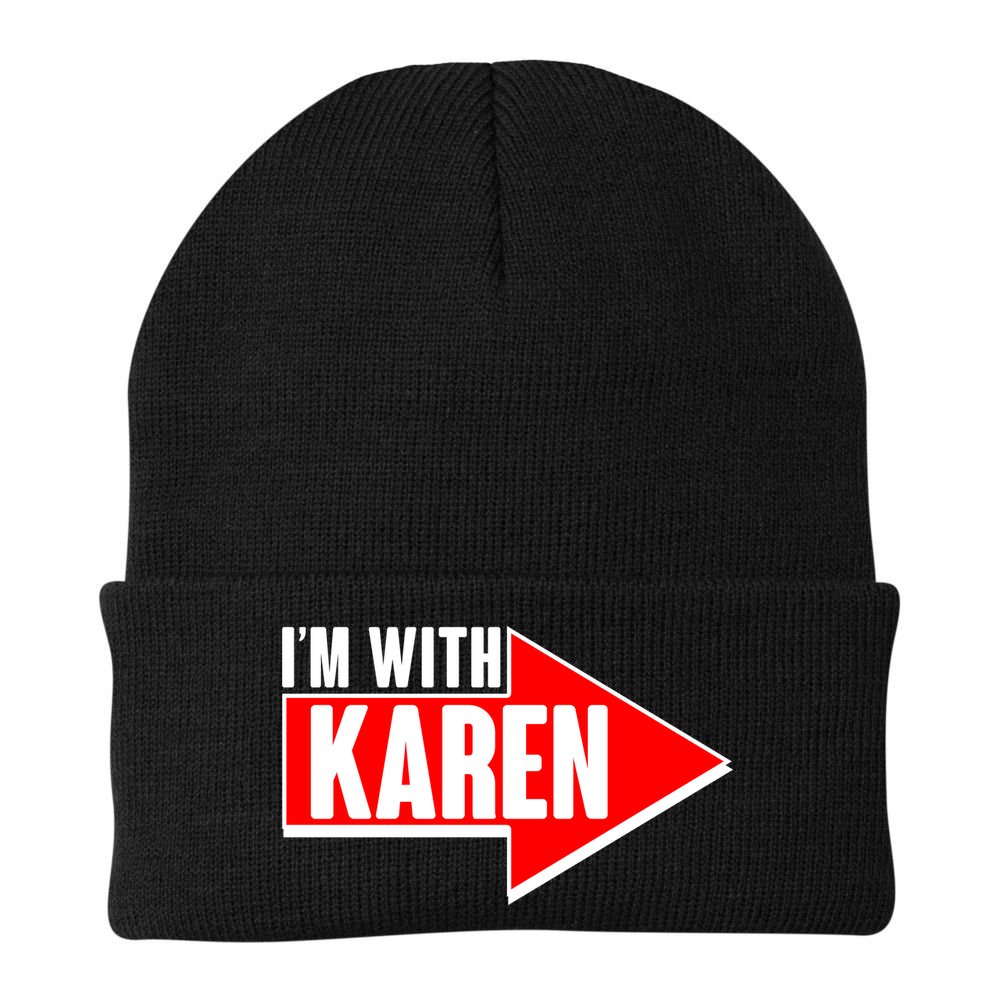I'm With Karen Beanie