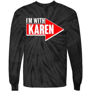 I'm With Karen Tie-Dye Long Sleeve Shirt