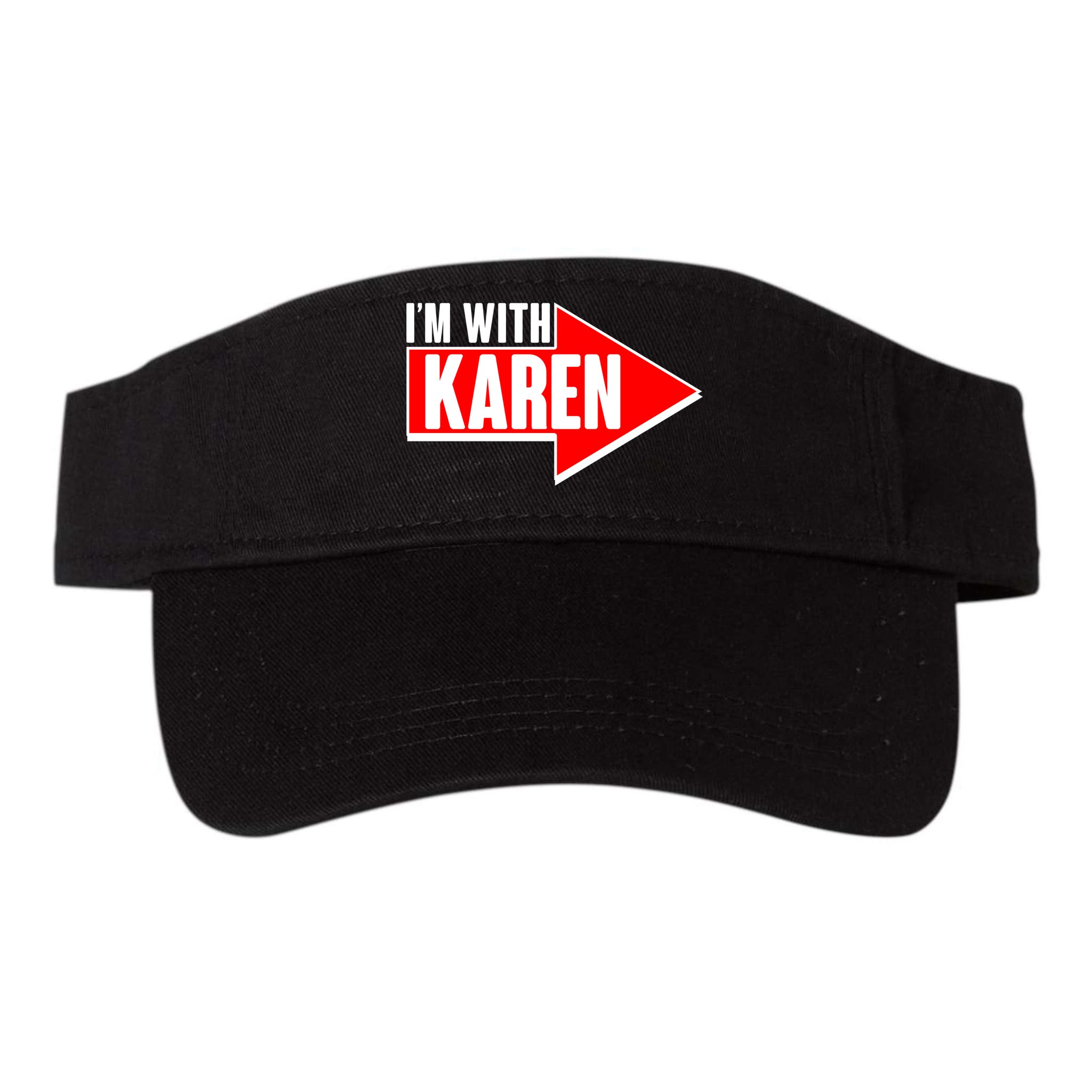 I'm With Karen Visor