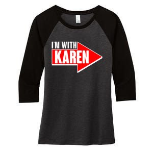 I'm With Karen Women's Tri-Blend 3/4-Sleeve Raglan Shirt