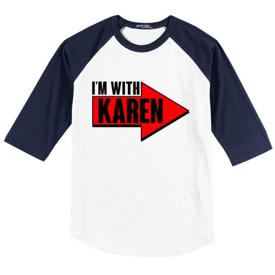 I'm With Karen Baseball Sleeve Shirt