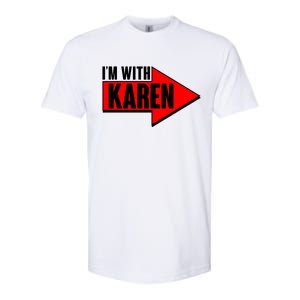 I'm With Karen Softstyle CVC T-Shirt