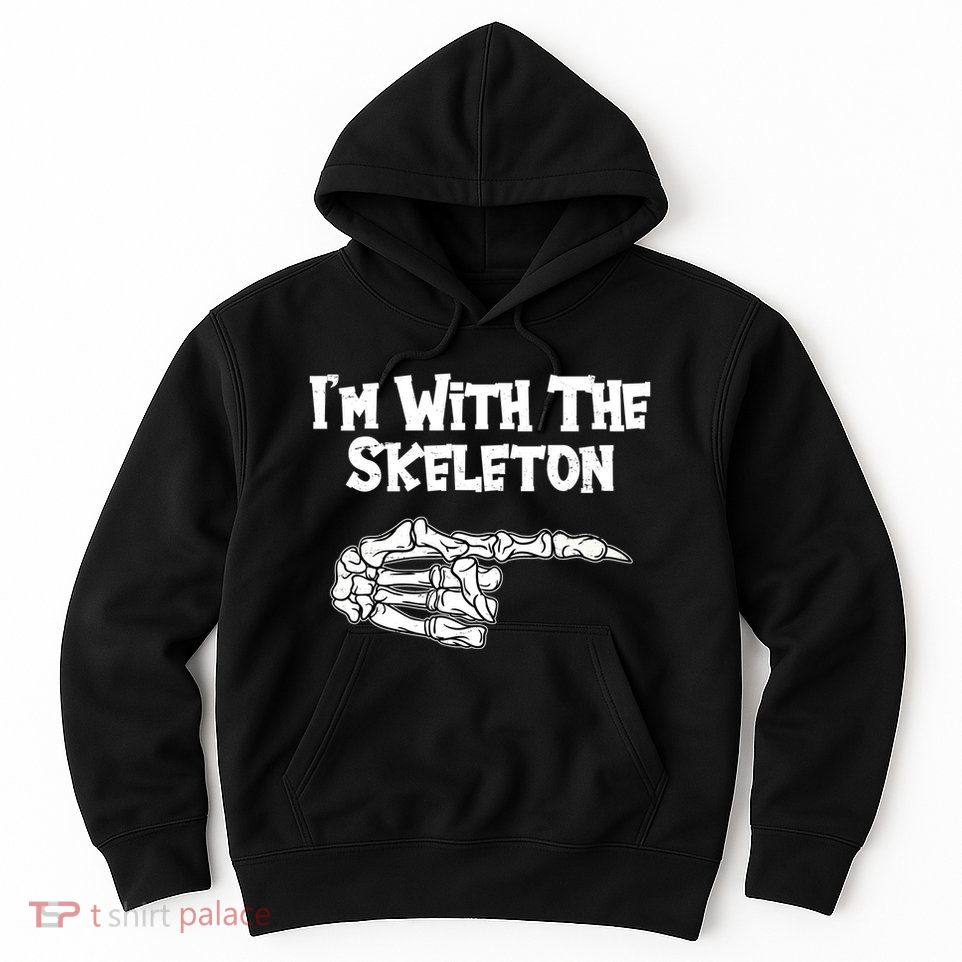 I'm With The Skeleton Funny Halloween Hoodie