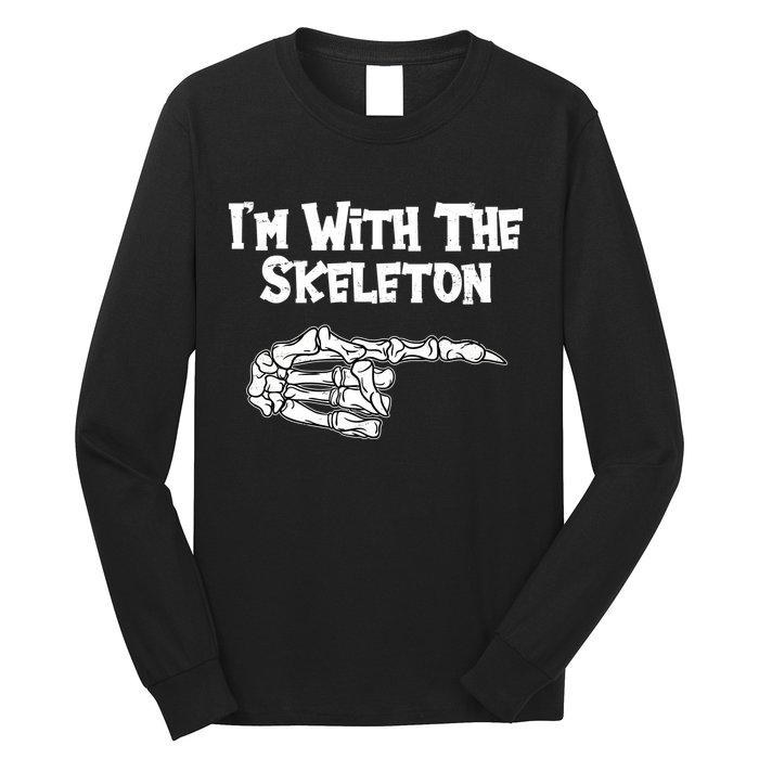 I'm With The Skeleton Funny Halloween Long Sleeve Shirt