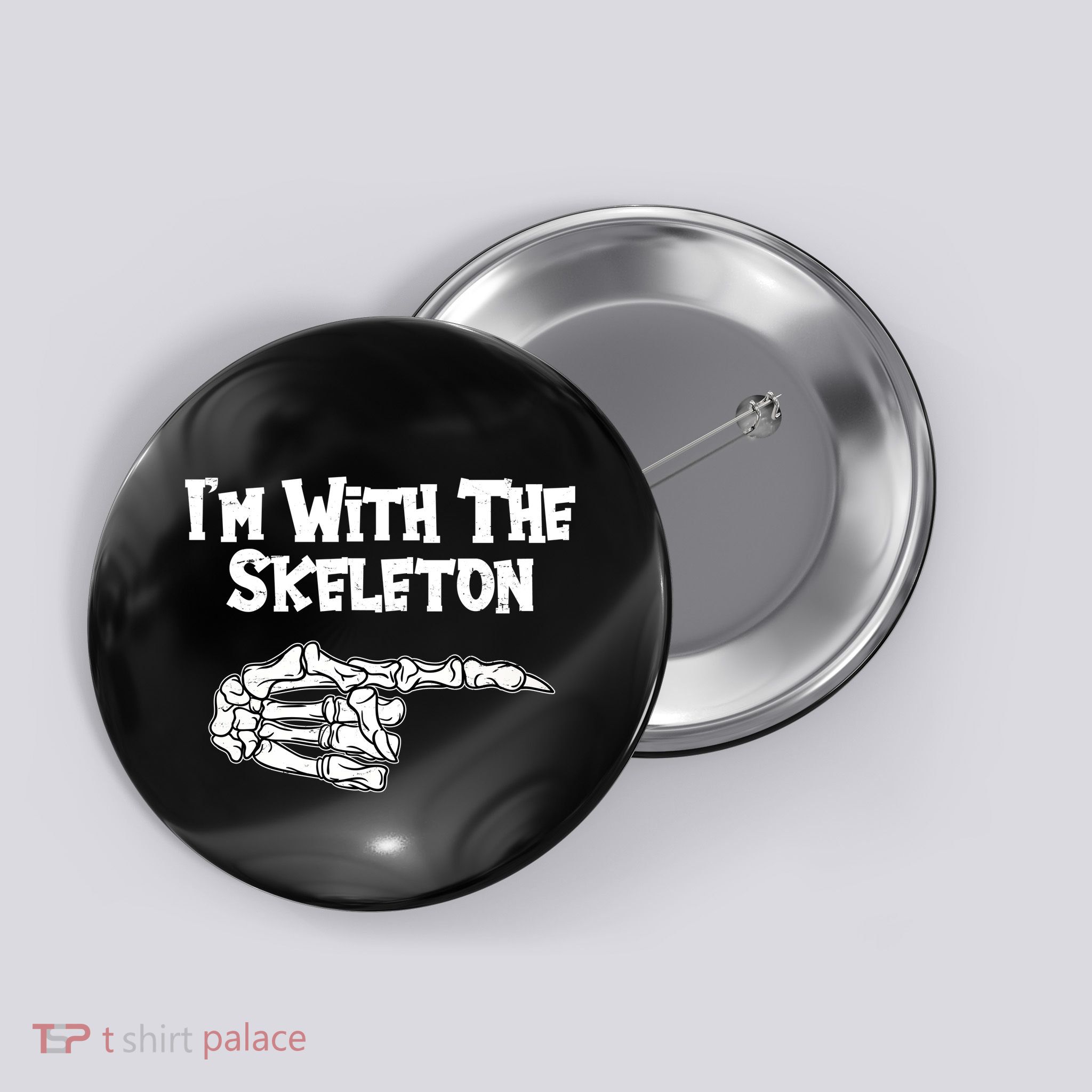 I'm With The Skeleton Funny Halloween Button