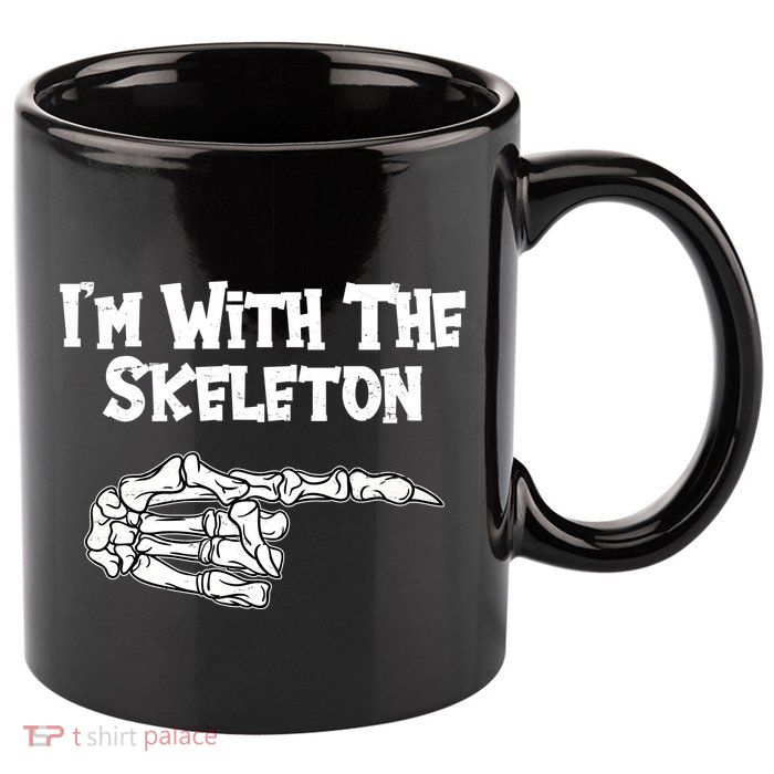 I'm With The Skeleton Funny Halloween 11oz C Handle Ceramic Mug