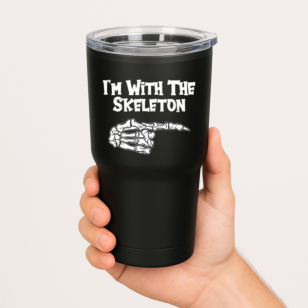 I'm With The Skeleton Funny Halloween Tumbler