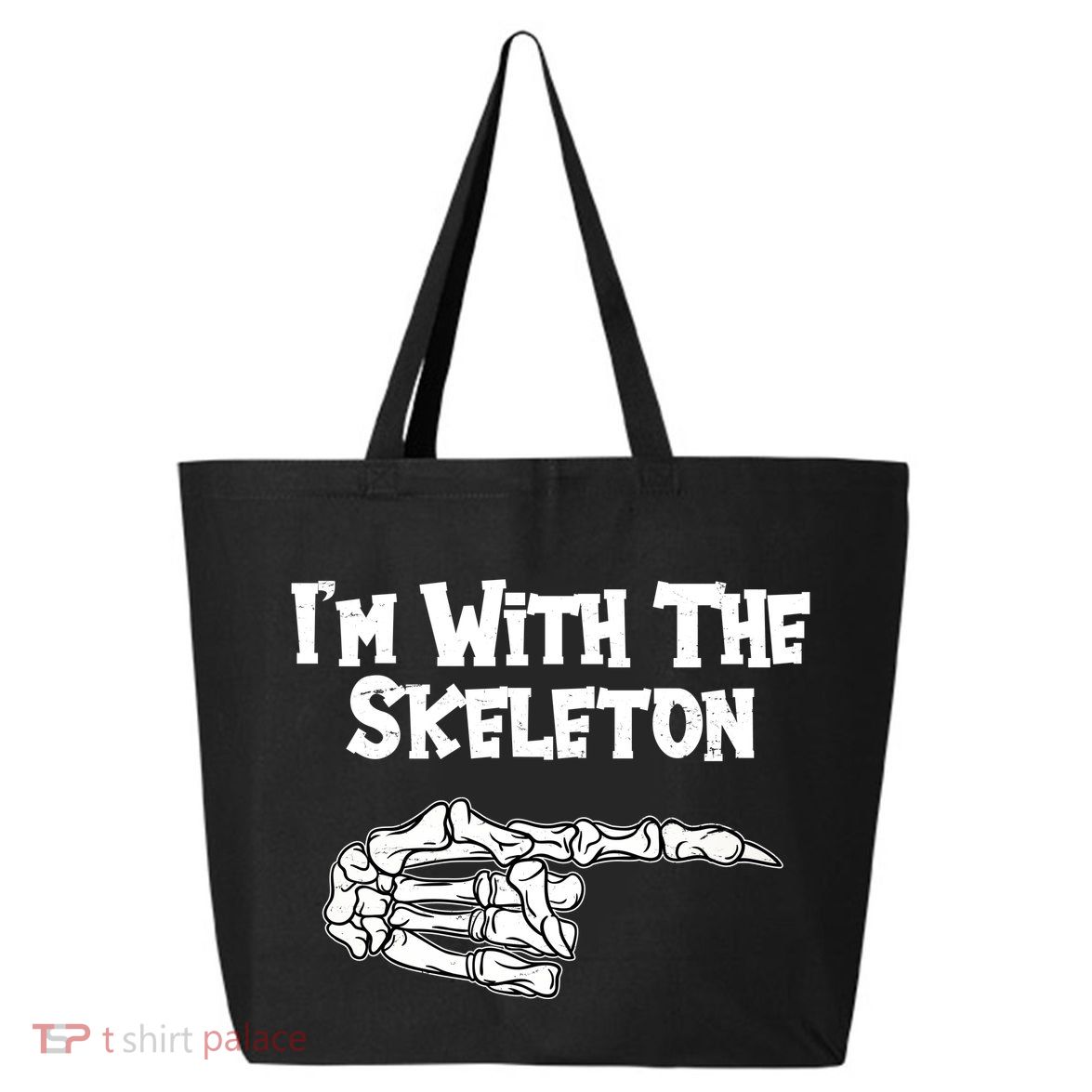I'm With The Skeleton Funny Halloween 25L Jumbo Tote