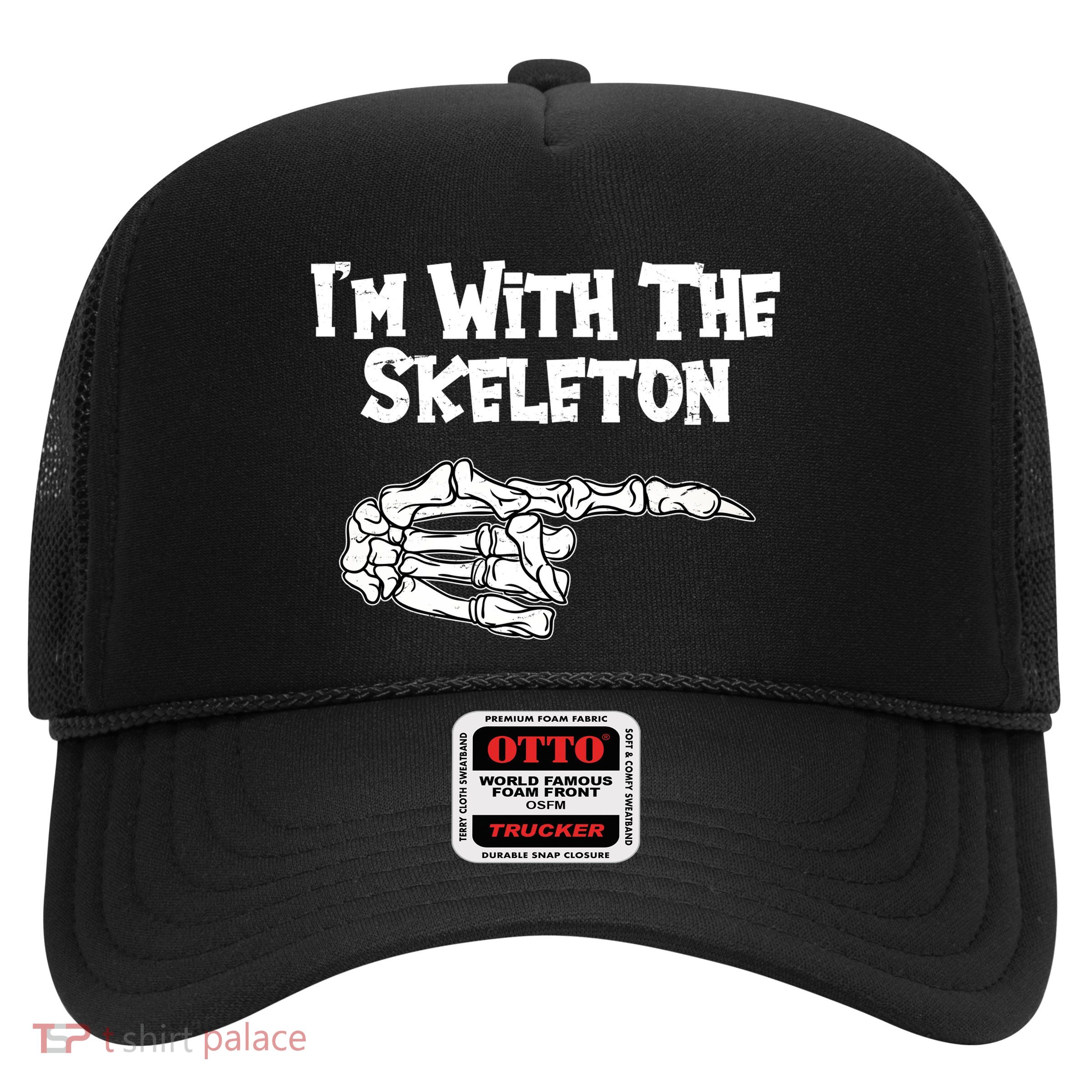I'm With The Skeleton Funny Halloween Trucker Hat