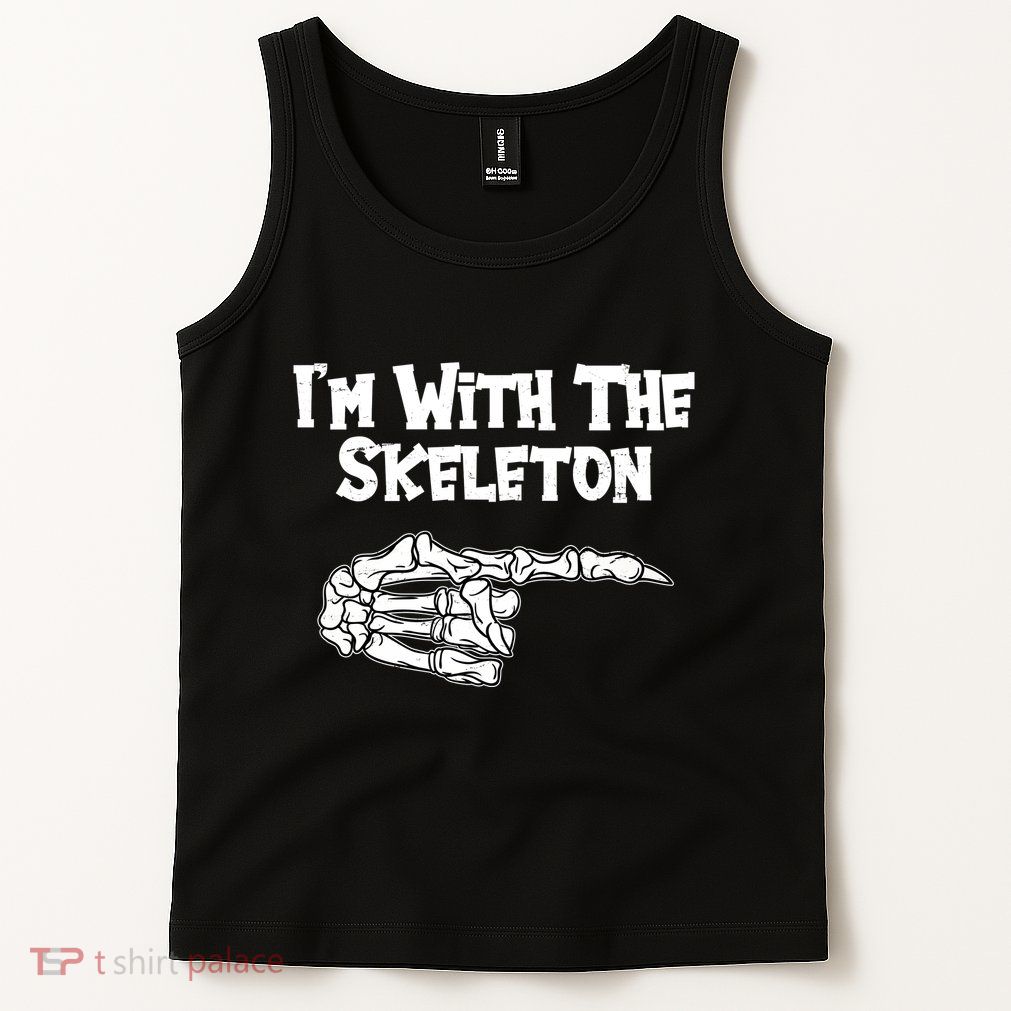 I'm With The Skeleton Funny Halloween Tank Top