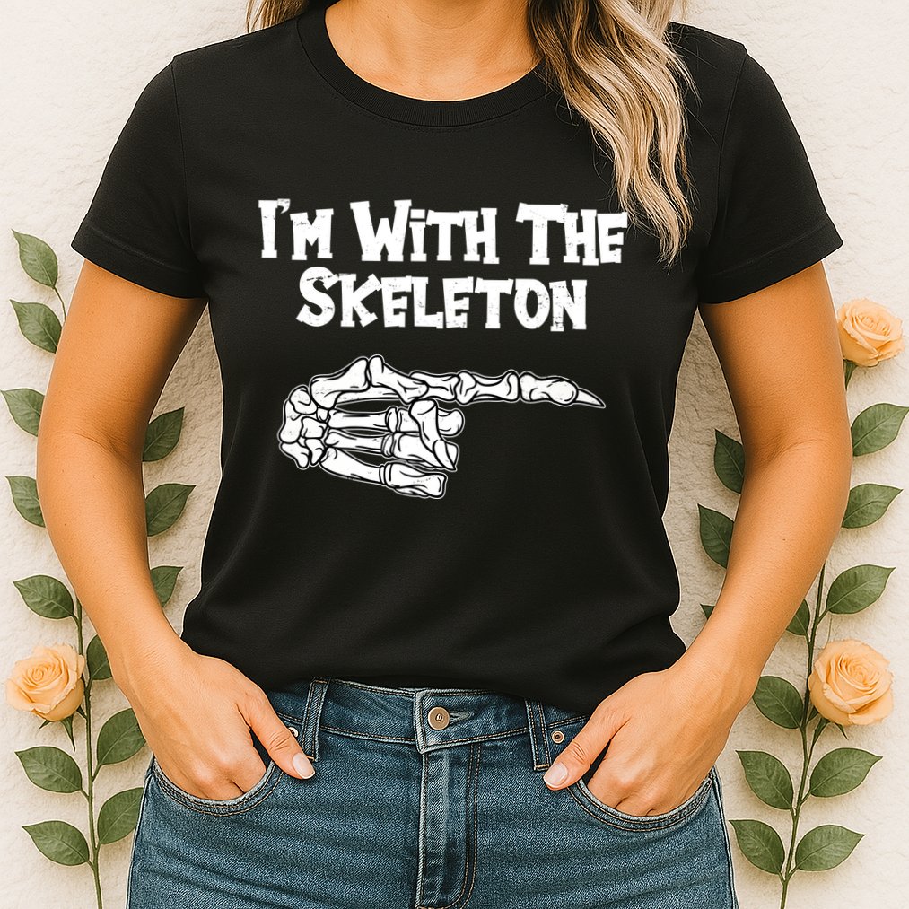 I'm With The Skeleton Funny Halloween Womens T-Shirt