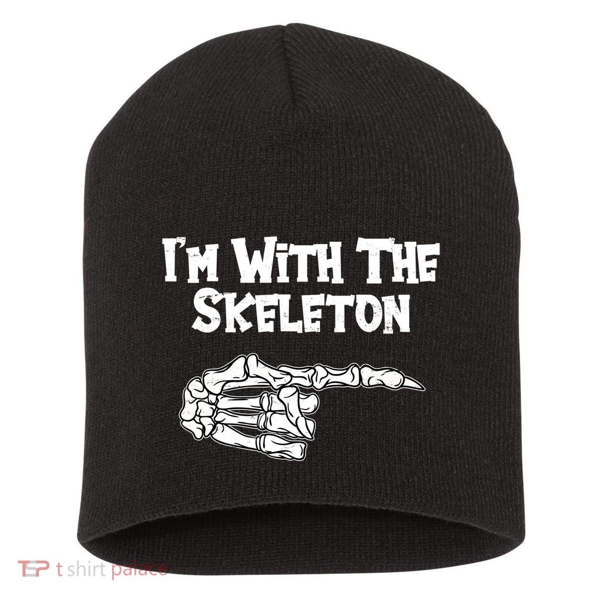 I'm With The Skeleton Funny Halloween Short Acrylic Beanie