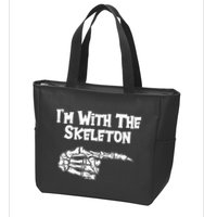 I'm With The Skeleton Funny Halloween Zip Tote Bag