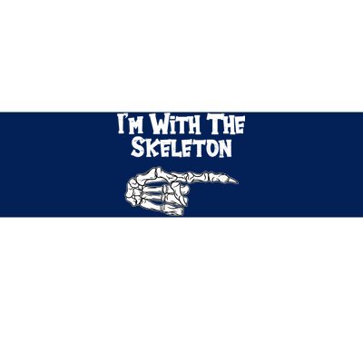 I'm With The Skeleton Funny Halloween Bumper Sticker