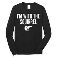 I'm With The Squirrel Costume Long Sleeve Shirt