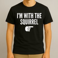 I'm With The Squirrel Costume T-Shirt