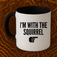 I'm With The Squirrel Costume Mug