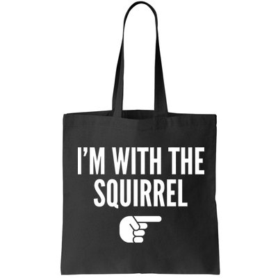 I'm With The Squirrel Costume Bag