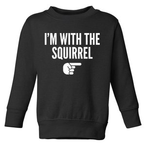 I'm With The Squirrel Costume Toddler Sweatshirt