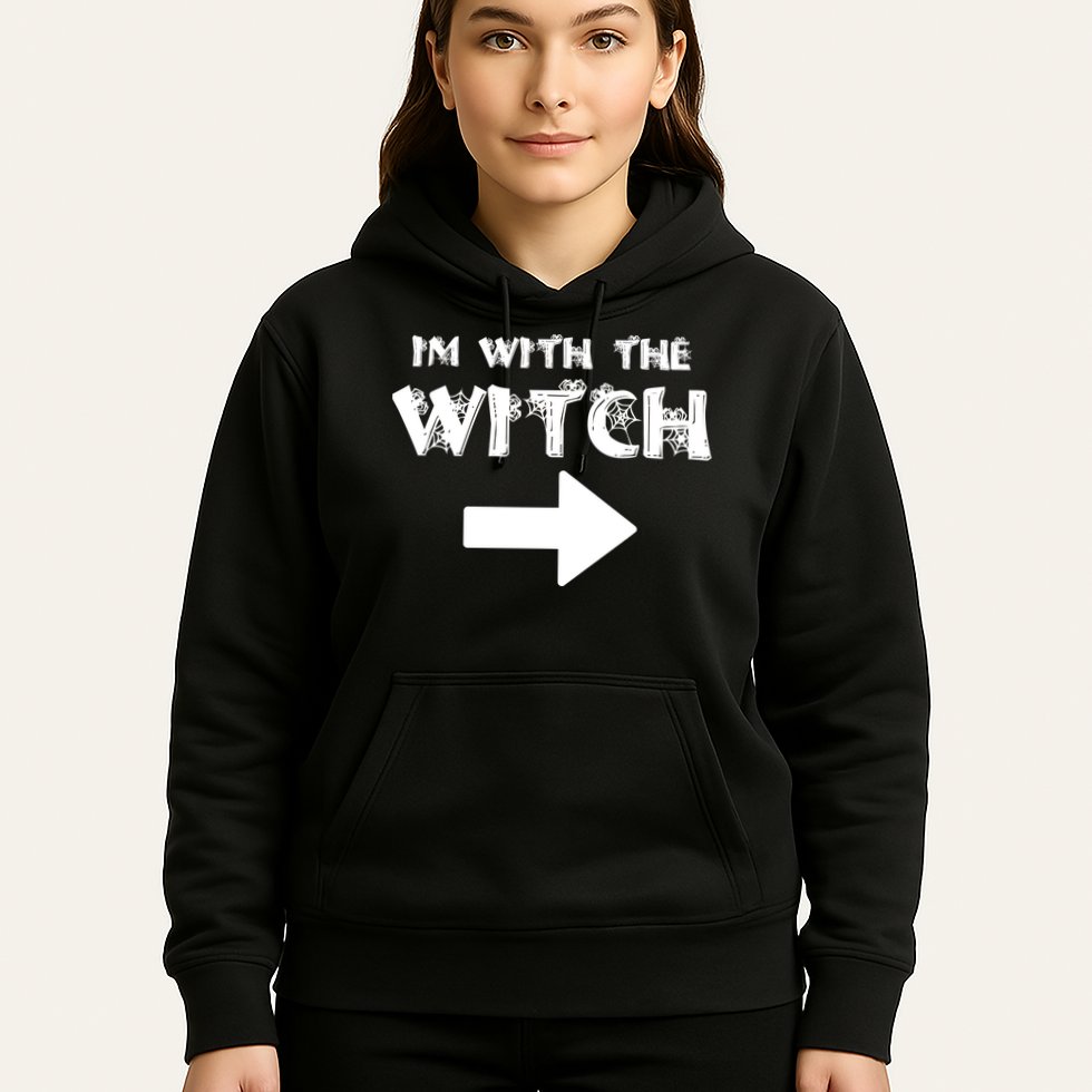 I'm With The Witch Hoodie